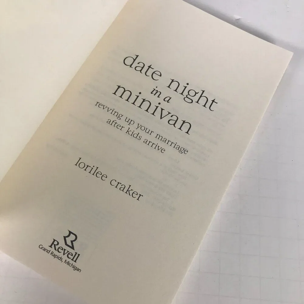 Date Night in a Minivan: Revving Up Your Marriage... by Lorilee Craker